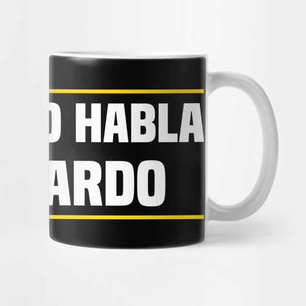 Sorry No Habla Fucktardo Mexican by TundC Design